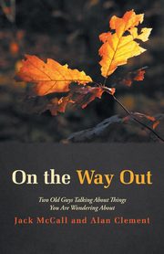 On the Way Out, McCall Jack