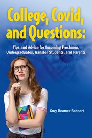 College, Covid, and Questions, Bohnert Suzy Beamer