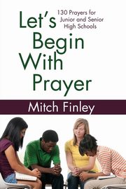 Let's Begin With Prayer, Finley Mitch