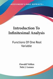 Introduction To Infinitesimal Analysis, Veblen Oswald