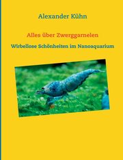 Alles ber Zwerggarnelen, Khn Alexander