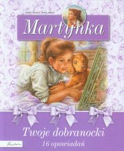 ksiazka tytu: Martynka Twoje dobranocki autor: 