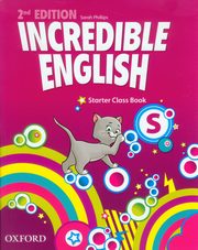 Incredible English Starter Class Book, Phillips Sarah