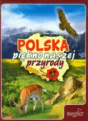 ksiazka tytu: Polska pikno naszej przyrody autor: Jarosz Ilona