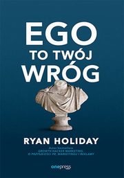 ksiazka tytu: Ego to Twj wrg autor: Holiday Ryan
