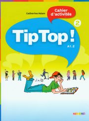 Tip Top 2 A1.2 wiczenia, Adam Catherine