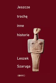 Jeszcze troch inne historie, Szaruga Leszek