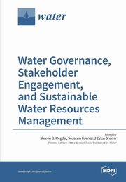 Water Governance, Stakeholder Engagement, and Sustainable Water Resources Management, 