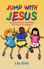 Jump with Jesus!, Erlic Lily
