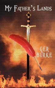 My Father's Lands, Burke Ger
