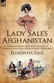 Lady Sale's Afghanistan, Sale Florentia