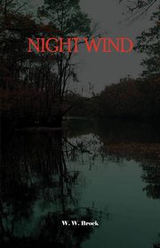 NIGHT WIND, Brock W.W.