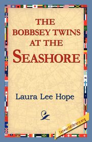 The Bobbsey Twins at the Seashore, Hope Laura Lee