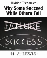 Why Some Succeed While Others Fail, Lewis Harry A.