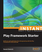 Instant Play Framework Starter, Dietrich Daniel