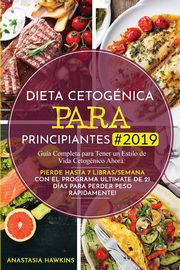 Dieta Cetognica para Principiantes, Hawkins Anastasia