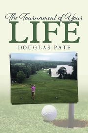 The Tournament of Your Life, Pate Douglas