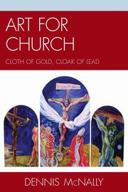 Art for Church, McNally Dennis