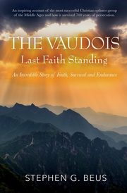 The Vaudois - Last Faith Standing, Beus Stephen G