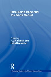 Intra-Asian Trade and the World Market, 