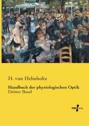 Handbuch der physiologischen Optik, Helmholtz H. von