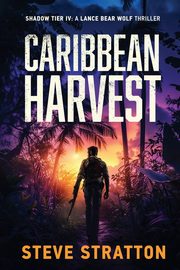 Caribbean Harvest, Stratton Steve