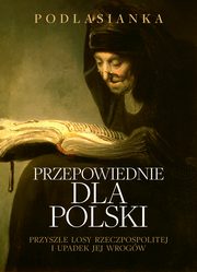 Przepowiednie dla Polski, Podlasianka