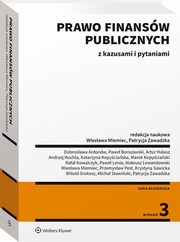 Prawo finansw publicznych z kazusami i pytaniami, Huchla Andrzej, Zawadzka Patrycja, Antonw Dobrosawa, Borszowski Pawe, Srokosz Witold