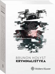 Kryminalistyka, Hoyst Brunon