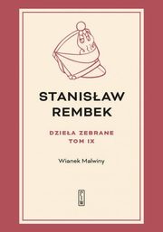 Dziea zebrane Tom 9 Wianek Malwiny, Rembek Stanisaw