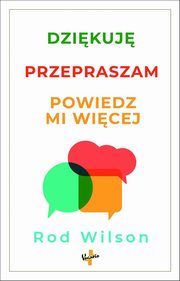 Dzikuj przepraszam powiedz mi wicej, Wilson Rod