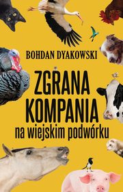 Zgrana kompania. Na wiejskim podwrku, Dyakowski Bohdan