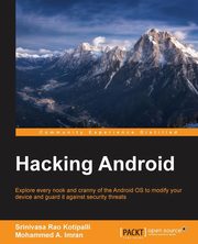 Hacking Android, Rao Kotipalli Srinivasa