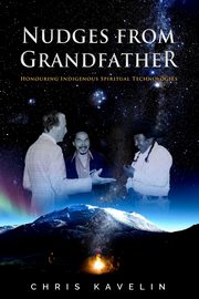 Nudges from Grandfather, Kavelin Chris