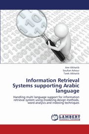 ksiazka tytu: Information Retrieval Systems Supporting Arabic Language autor: Alkhatib Amr