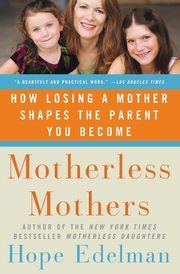 Motherless Mothers, Edelman Hope