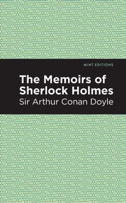 The Memoirs of Sherlock Holmes, Doyle Arthur Conan Sir