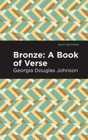 Bronze, Johnson Georgia Douglas