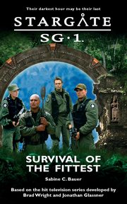 STARGATE SG-1 Survival of the Fittest, Bauer Sabine C.
