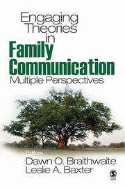 Engaging Theories in Family Communication, 