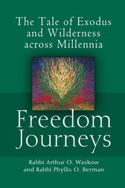 Freedom Journeys, Waskow Rabbi Arthur O.
