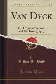 ksiazka tytu: Van Dyck autor: Hind Arthur M.
