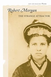 The Strange Attractor, Morgan Robert