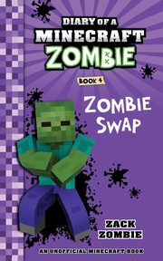 Diary of a Minecraft Zombie Book 4, Zombie Zack