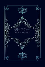 Anna Karenina, Tolstoy Leo