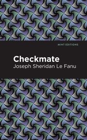 Checkmate, Le Fanu Joseph Sheridan