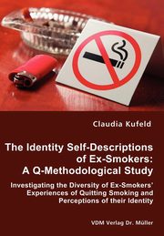 The Identity Self-Descriptions of Ex-Smokers, Kufeld Claudia