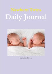 Newborn Twins Daily Journal, Evans Caroline