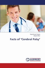 Facts of Cerebral Palsy, Gupta Vijay Kumar