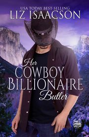 Her Cowboy Billionaire Butler, Isaacson Liz